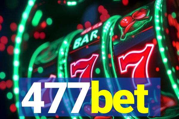 477bet