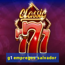 g1 empregos salvador