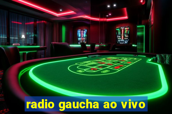 radio gaucha ao vivo