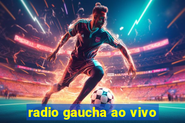 radio gaucha ao vivo