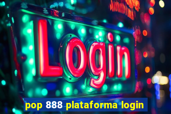 pop 888 plataforma login