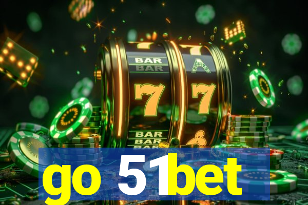 go 51bet