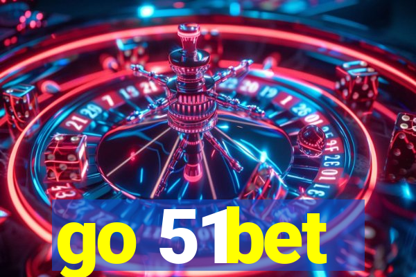 go 51bet