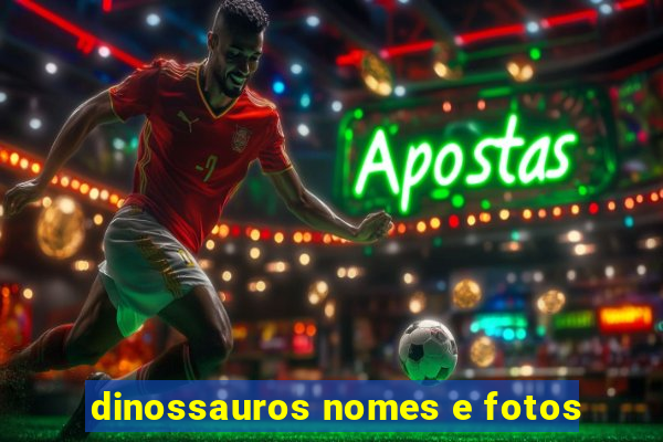 dinossauros nomes e fotos