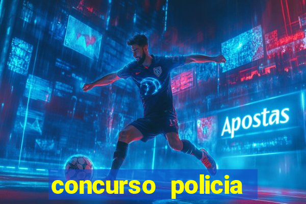 concurso policia civil bahia