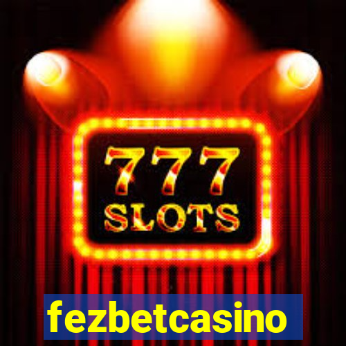 fezbetcasino