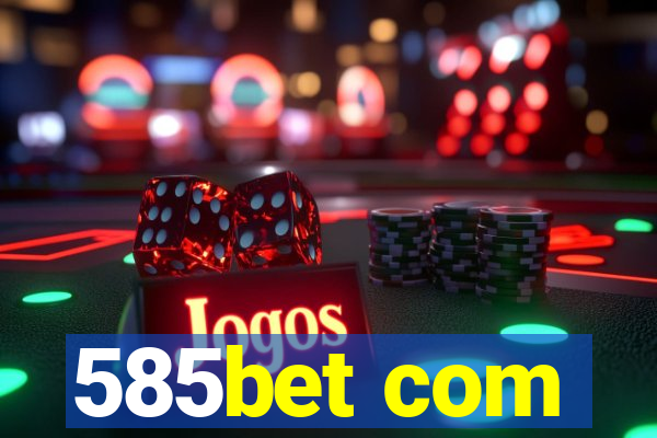 585bet com