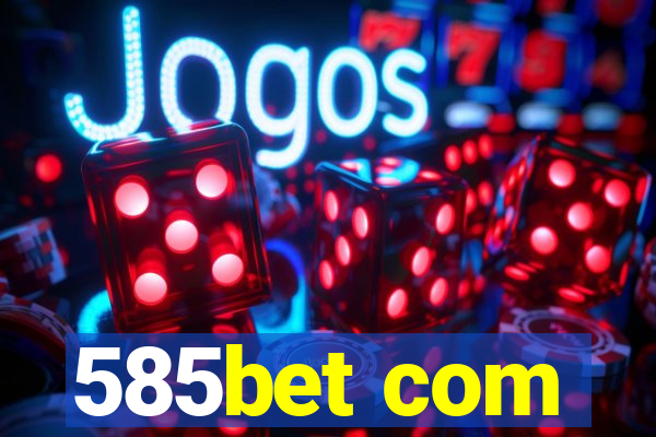 585bet com