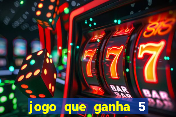 jogo que ganha 5 reais no cadastro