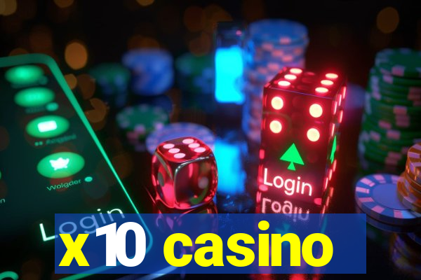 x10 casino