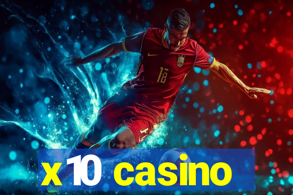 x10 casino