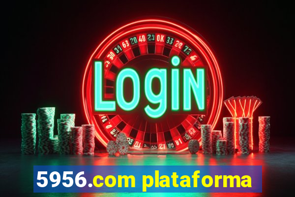 5956.com plataforma