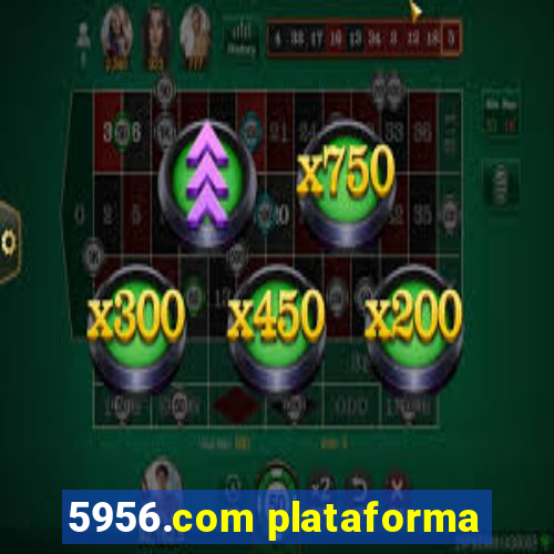 5956.com plataforma