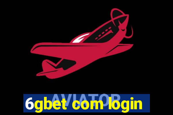 6gbet com login