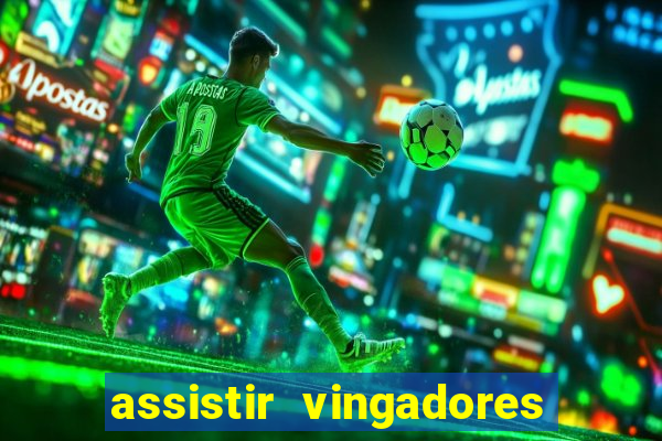 assistir vingadores ultimato filme completo dublado google drive