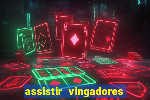 assistir vingadores ultimato filme completo dublado google drive