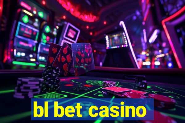 bl bet casino