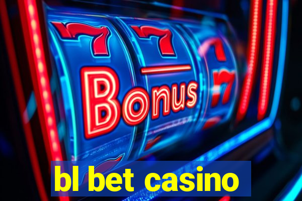 bl bet casino