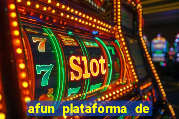 afun plataforma de jogos para ganhar dinheiro