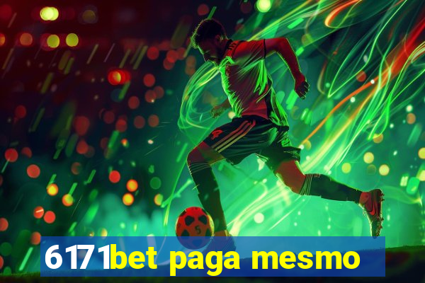 6171bet paga mesmo