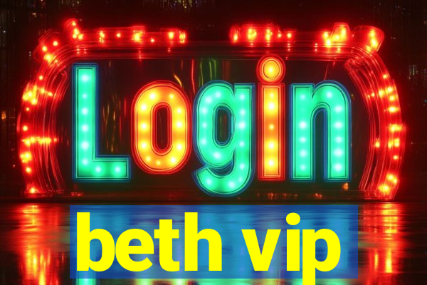 beth vip