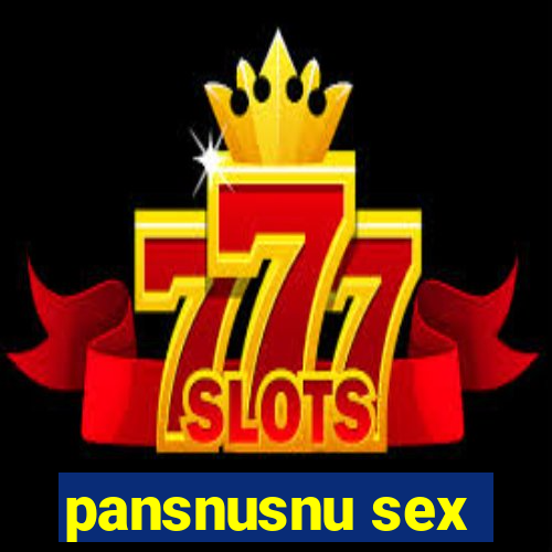 pansnusnu sex