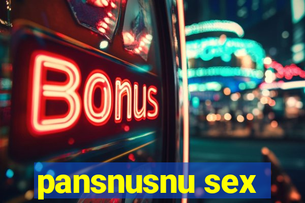 pansnusnu sex