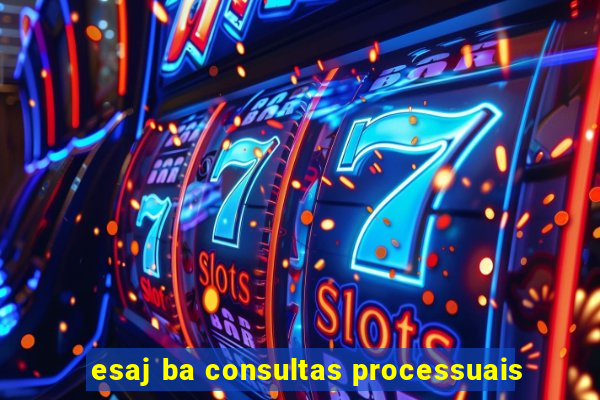 esaj ba consultas processuais