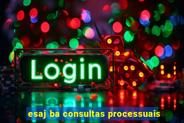 esaj ba consultas processuais