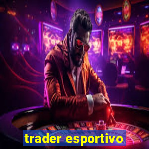 trader esportivo