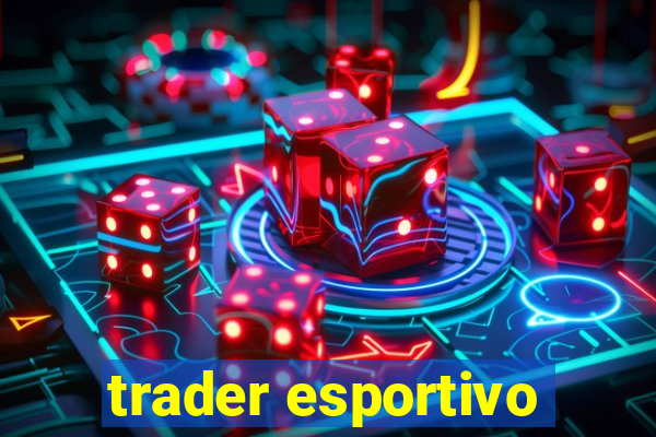 trader esportivo