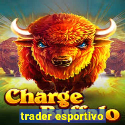 trader esportivo