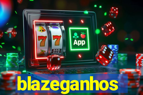 blazeganhos