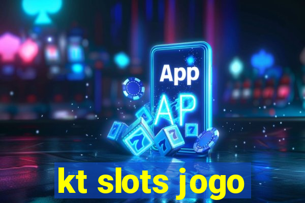 kt slots jogo