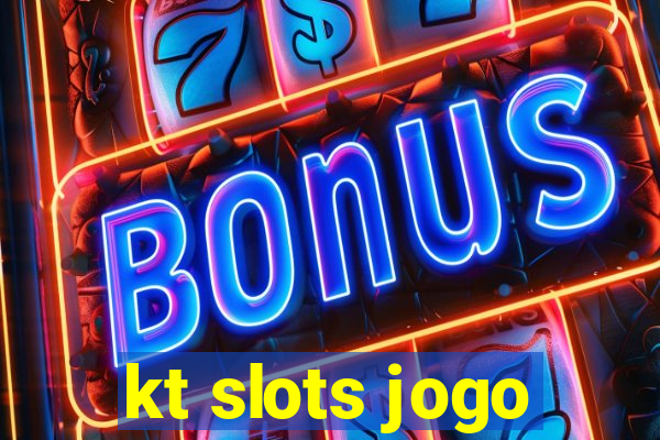 kt slots jogo