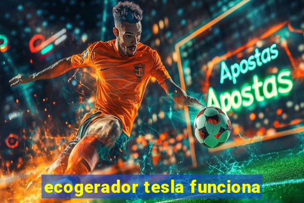 ecogerador tesla funciona