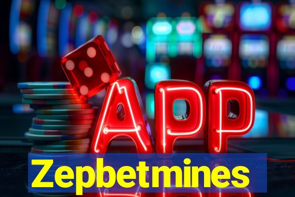 Zepbetmines