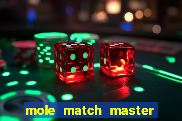 mole match master ganha dinheiro