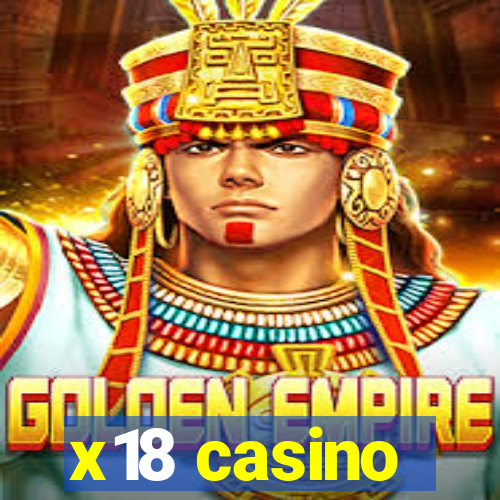 x18 casino