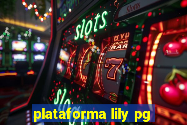 plataforma lily pg