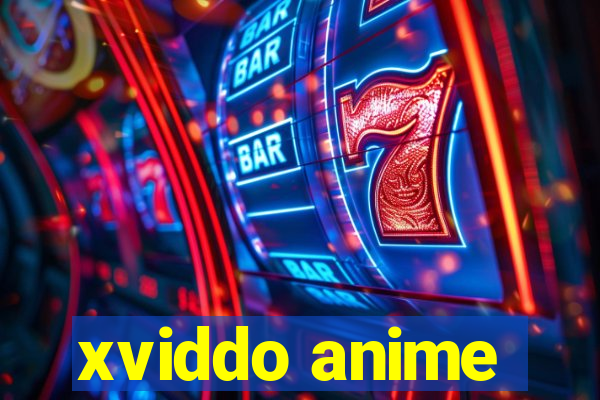 xviddo anime