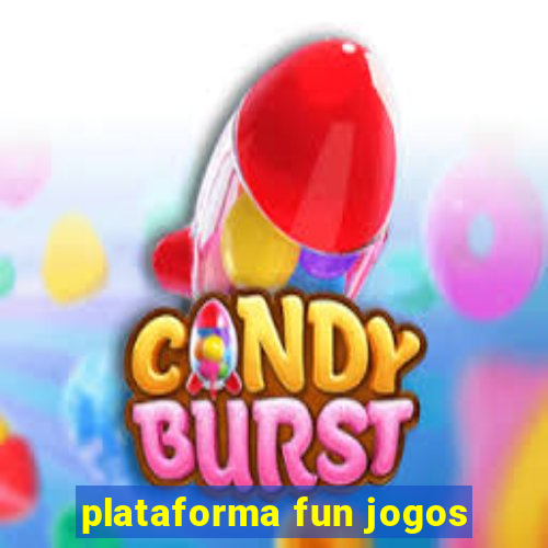 plataforma fun jogos