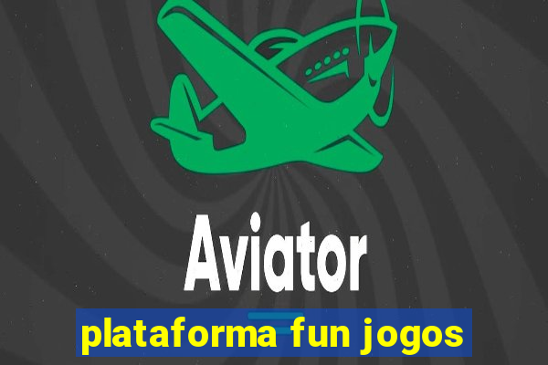 plataforma fun jogos