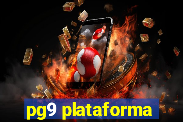 pg9 plataforma