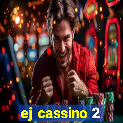 ej cassino 2