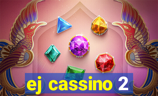 ej cassino 2