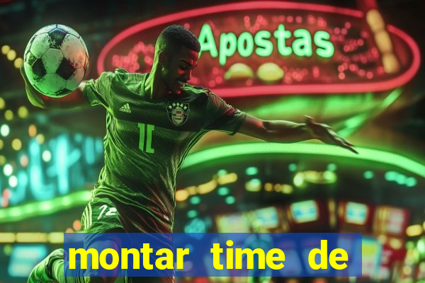 montar time de futebol site