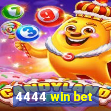 4444 win bet