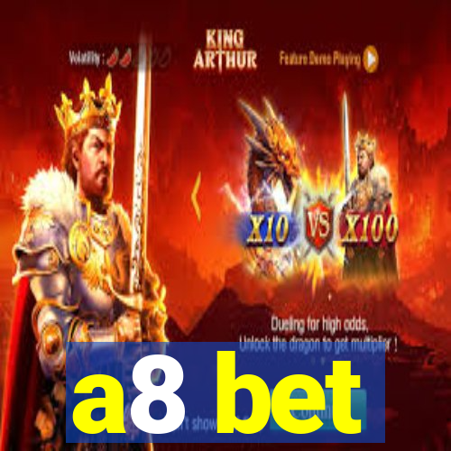 a8 bet