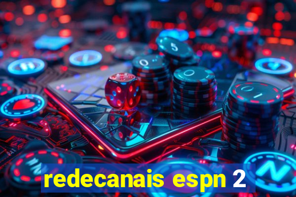 redecanais espn 2